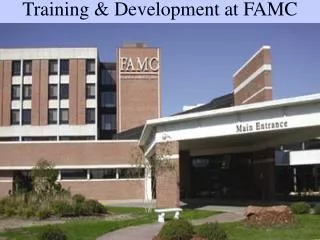 Training &amp; Development at FAMC