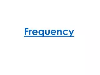 Frequency