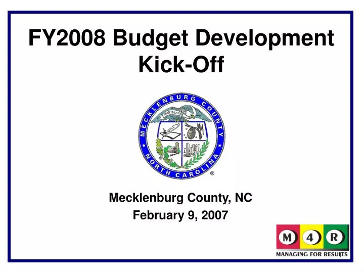 fy2008 budget development kick off