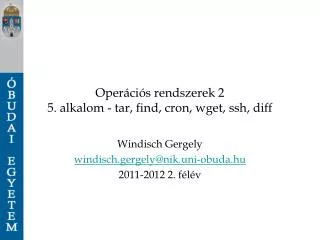 oper ci s rendszerek 2 5 alkalom tar find cron wget ssh diff