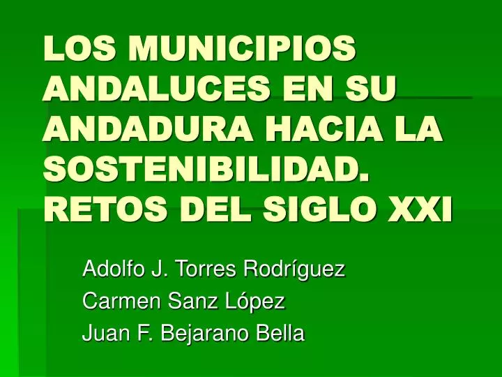 los municipios andaluces en su andadura hacia la sostenibilidad retos del siglo xxi