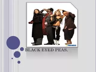 BLACK EYED PEAS.