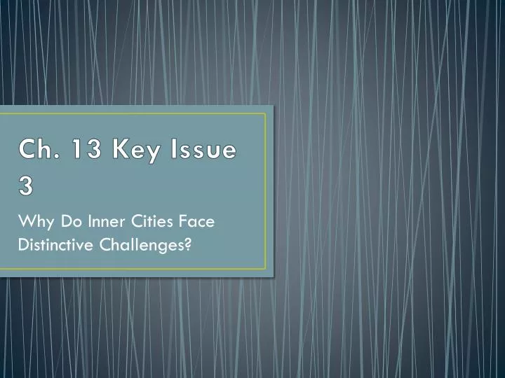 ch 13 key issue 3