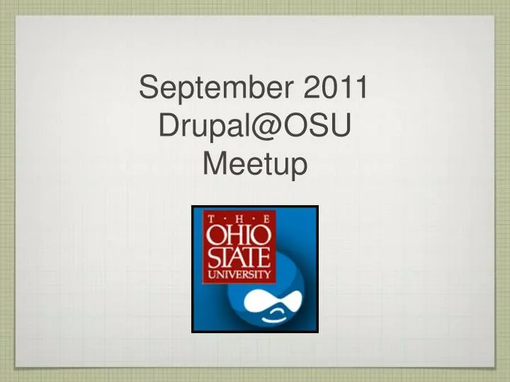 september 2011 drupal@osu meetup