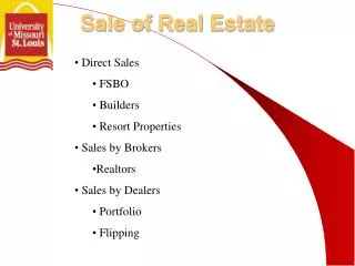 Direct Sales FSBO Builders Resort Properties Sales by Brokers Realtors Sales by Dealers