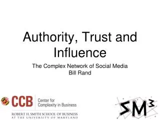 Authority, Trust and Influence