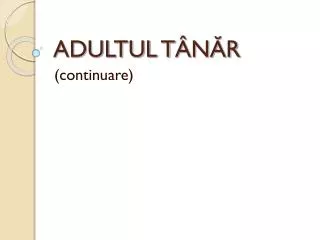 adultul t n r