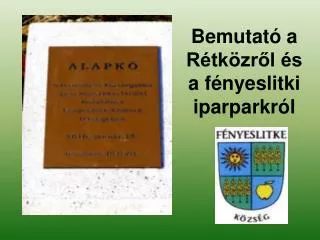 bemutat a r tk zr l s a f nyeslitki iparparkr l