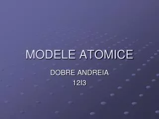 modele atomice