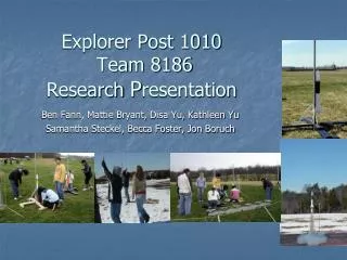Explorer Post 1010 Team 8186 Research P resentation