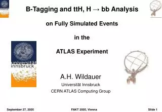 B-Tagging and ttH, H ? bb Analysis on Fully Simulated Events in the ATLAS Experiment