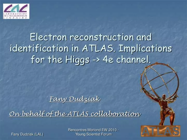 electron reconstruction and identification in atlas implications for the higgs 4e channel
