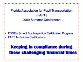 Florida Association for Pupil Transportation (FAPT) 2009 Summer Conference