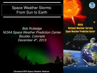 Space Weather Storms: From Sun to Earth