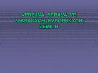 ve ejn spr va ve vybran ch evropsk ch zem ch