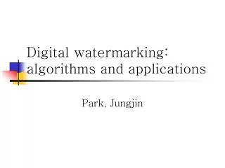 Digital watermarking: algorithms and applications