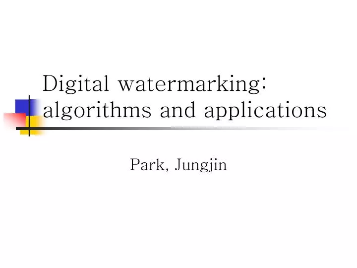 digital watermarking algorithms and applications
