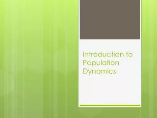 Introduction to Population Dynamics