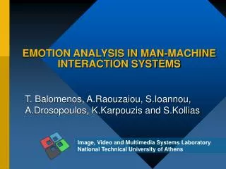 EMOTION ANALYSIS IN MAN-MACHINE INTERACTION SYSTEMS