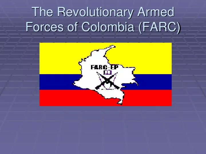 the revolutionary armed forces of colombia farc