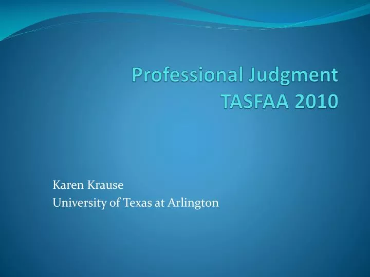 professional judgment tasfaa 2010