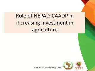Role of NEPAD-CAADP in increasing investment in agriculture