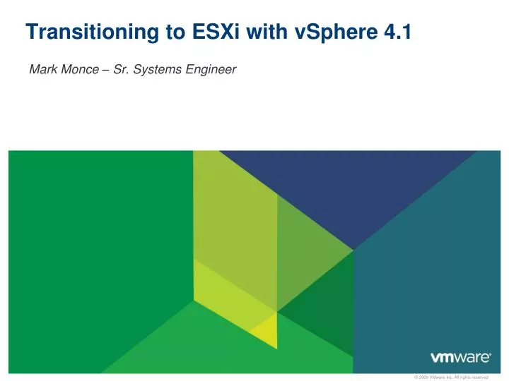transitioning to esxi with vsphere 4 1