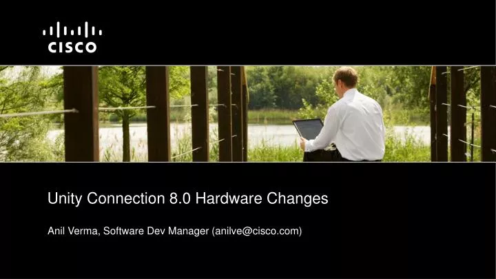 unity connection 8 0 hardware changes