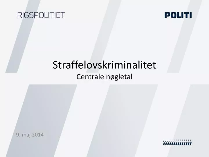 straffelovskriminalitet centrale n gletal