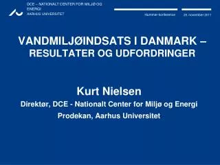 vandmilj indsats i danmark resultater og udfordringer