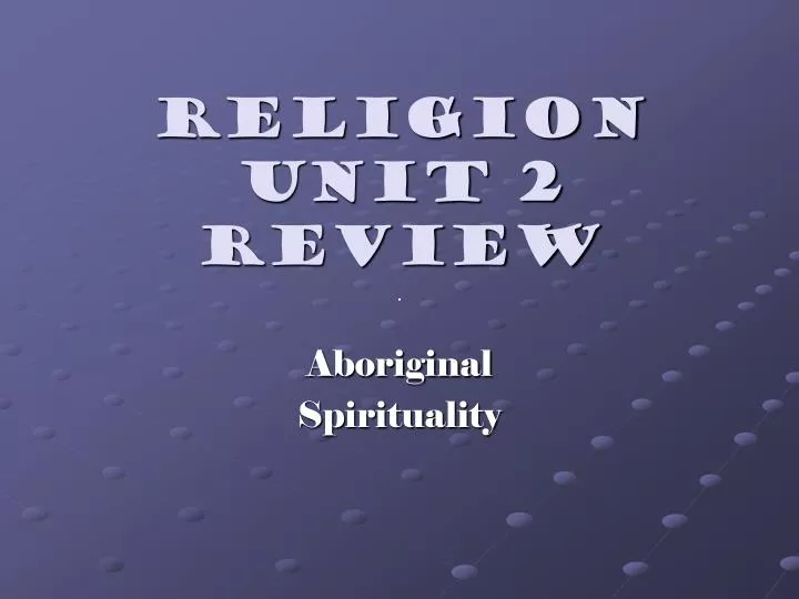 religion unit 2 review