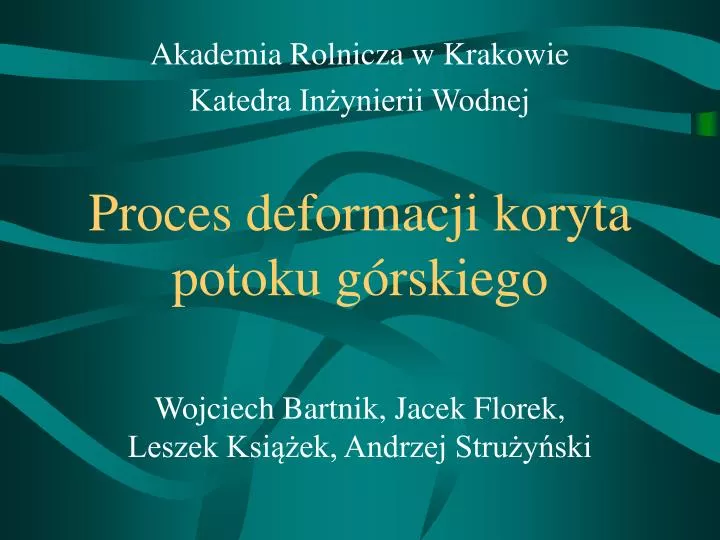 proces deformacji koryta potoku g rskiego
