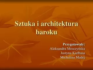 PPT - Architektura I Sztuka Baroku PowerPoint Presentation, Free ...