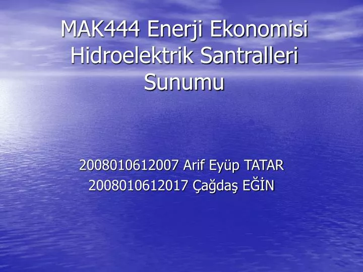 mak444 enerji ekonomisi hidroelektrik santralleri sunumu