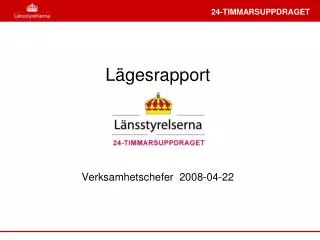 l gesrapport verksamhetschefer 2008 04 22