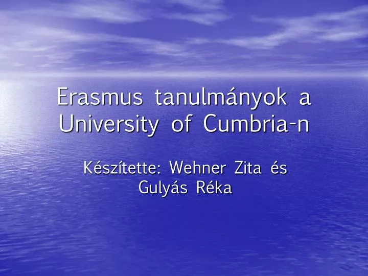 erasmus tanulm nyok a university of cumbria n
