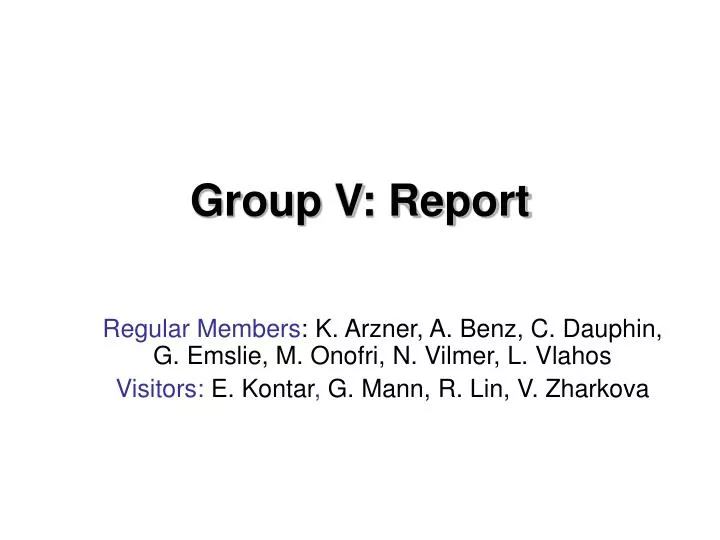 group v report