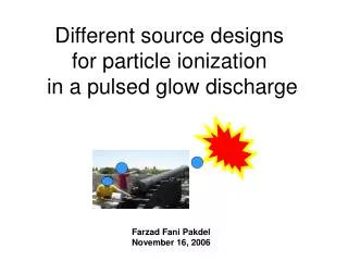 Different source designs for particle ionization in a pulsed glow discharge