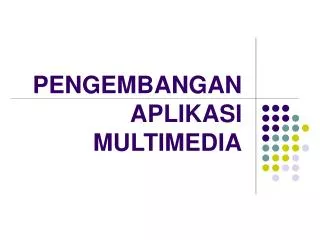 pengembangan aplikasi multimedia