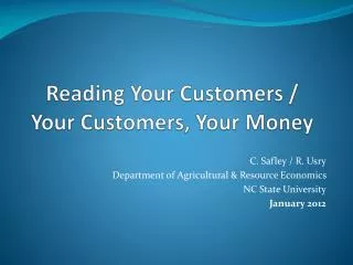 Reading Your Customers / Your Customers, Your Money