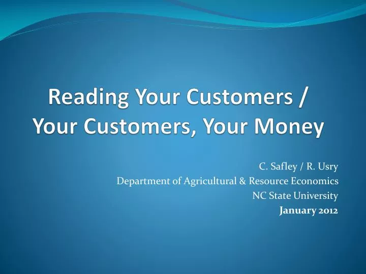 reading your customers your customers your money