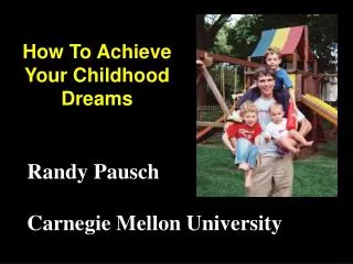 How To Achieve Your Childhood Dreams