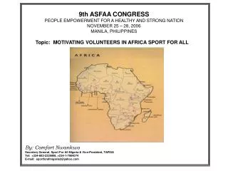 By: Comfort Nwankwo Secretary General, Sport For All Nigeria &amp; Vice-President, TAFISA