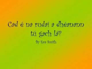 cad na ruda a dh anann t gach l