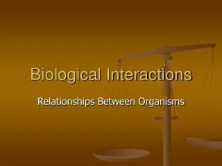 Biological Interactions