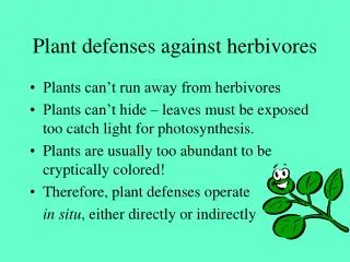 Plant defenses against herbivores