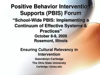 Ensuring Cultural Relevancy in Intervention Gwendolyn Cartledge The Ohio State University