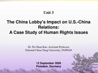 Unit 3 The China Lobby's Impact on U.S.-China Relations: A Case Study of Human Rights Issues