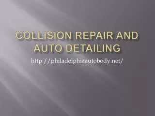 Collision Repair and Auto Detailing