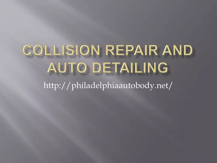 collision repair and auto detailing